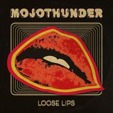 Loose Lips mp3 Album by Mojo Thunder