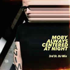 Always Centered At Night (3rd Street (DJ Mix)) mp3 Album by Moby