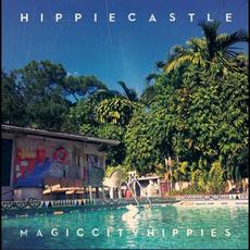 Hippie Castle mp3 Album by Magic City Hippies