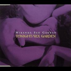 Tonight/Sex Garden mp3 Single by Miranda Sex Garden