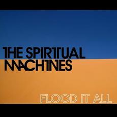 Flood It All mp3 Single by The Spiritual Machines