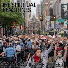 Dancing in the Street mp3 Single by The Spiritual Machines