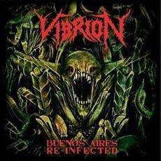 Buenos Aires Re-Infected mp3 Live by Vibrion