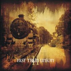 Fast Train Union II mp3 Album by Fast Train Union