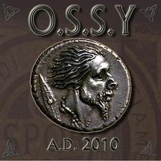 A.D. 2010 mp3 Album by O.S.S.Y