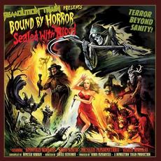 Bound By Horror, Sealed With Blood mp3 Album by Demolition Train