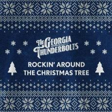 Rockin' Around The Christmas Tree mp3 Single by The Georgia Thunderbolts