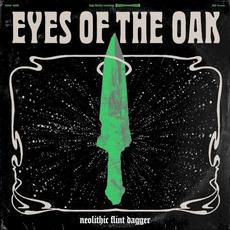 Neolithic Flint Dagger mp3 Album by Eyes Of The Oak