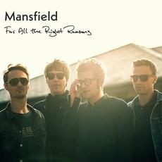 For All the Right Reasons mp3 Album by Mansfield