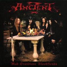 Mad Grandiose Bloodfiends mp3 Album by Ancient