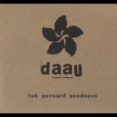 Tub Gurnard Goodness mp3 Album by DAAU