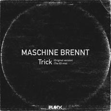 Trick EP mp3 Album by Maschine Brennt