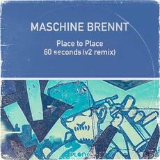 Place to Place EP mp3 Album by Maschine Brennt