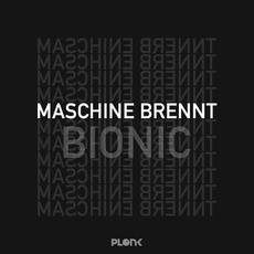 Bionic mp3 Album by Maschine Brennt