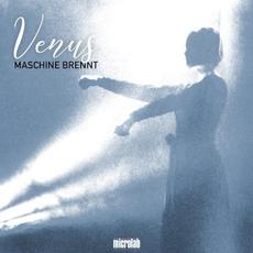 Venus mp3 Album by Maschine Brennt