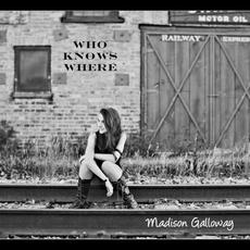 Who Knows Where mp3 Album by Madison Galloway