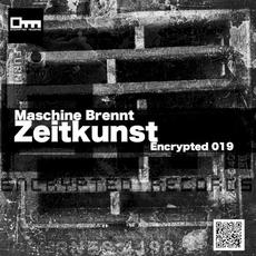 Zeitkunst mp3 Single by Maschine Brennt