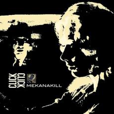 Mekanakill mp3 Single by Click Click