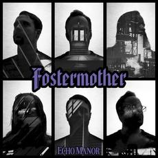 Echo Manor mp3 Album by Fostermother