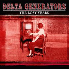 The Lost Years mp3 Album by Delta Generators