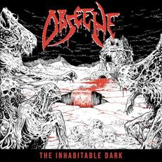 The Inhabitable Dark mp3 Album by Obscene