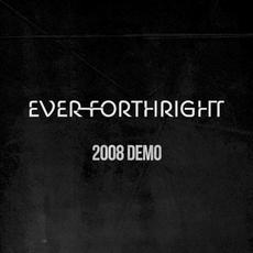 2008 Demo mp3 Album by Ever Forthright