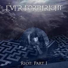 Riot: Part I mp3 Single by Ever Forthright