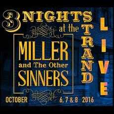 3 Nights At The Strand mp3 Live by Miller And The Other Sinners