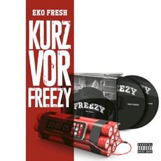 Kurz vor Freezy mp3 Album by Eko Fresh