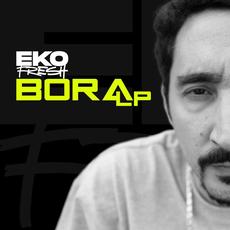 Bora LP mp3 Album by Eko Fresh