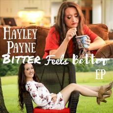 Bitter Feels Better mp3 Album by Hayley Payne