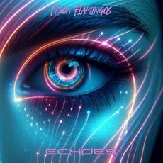 Echoes mp3 Album by Neon Flamingos