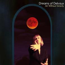 Air Without Gravity (UK Extended Version) mp3 Album by Dreams of Delvaux