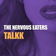 Talkk mp3 Single by Nervous Eaters