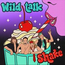 Shake mp3 Single by Wild Talk