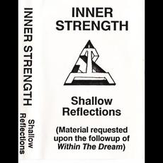 Shallow Reflections mp3 Album by Inner Strength