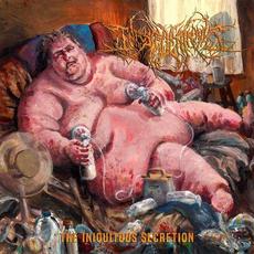 Iniquitous Secretion mp3 Album by Infested Entrails