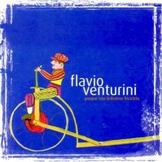 Porque não tínhamos bicicleta mp3 Album by Flavio Venturini