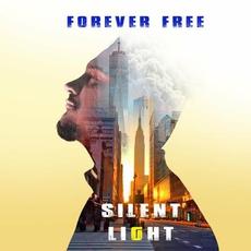 Forever Free mp3 Album by Silent Light