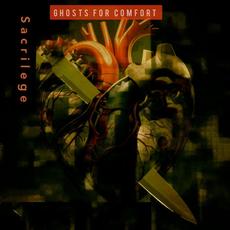 Sacrilege mp3 Album by Ghosts For Comfort