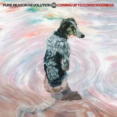 Coming Up To Consciousness mp3 Album by Pure Reason Revolution