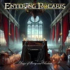 Songs Of Ivory And Obsidian mp3 Album by Entering Polaris