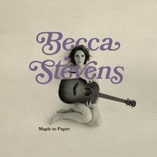 Maple To Paper mp3 Album by Becca Stevens