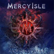 Undying Fire mp3 Album by Mercy Isle