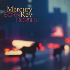 Born Horses mp3 Album by Mercury Rev