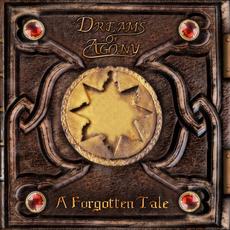 A Forgotten Tale mp3 Album by Dreams of Agony