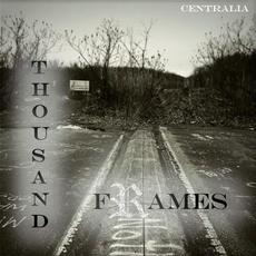 Centralia mp3 Album by Thousand Frames