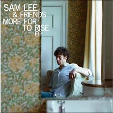 More for to Rise mp3 Album by Sam Lee