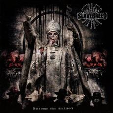 Dethrone The Architect mp3 Album by Slavebreed