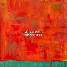 90 in November mp3 Album by Why Bonnie